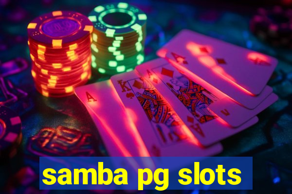 samba pg slots